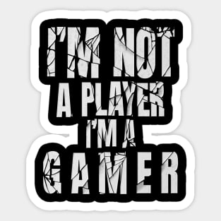 Im not a player im a gamer, Sticker